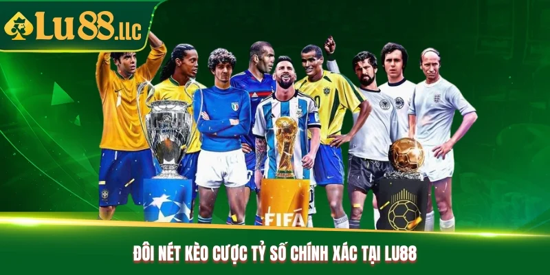 Đôi nét về kèo cược tỷ số chính xác tại Lu88