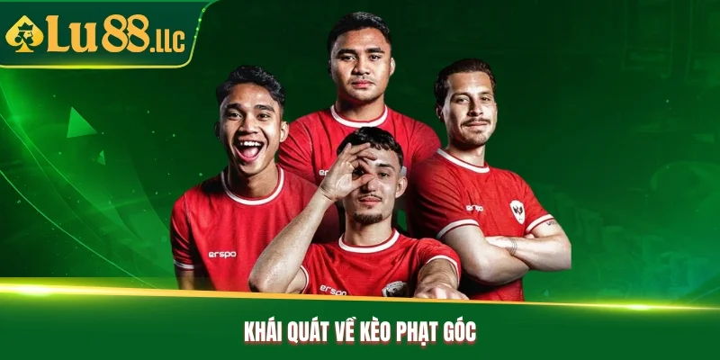 Khái quát về kèo phạt góc